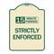 Signmission 15 Minute Parking Strictly Enforced Heavy-Gauge Aluminum Sign, 24" x 18", TG-1824-24600 A-DES-TG-1824-24600 - alternate 1
